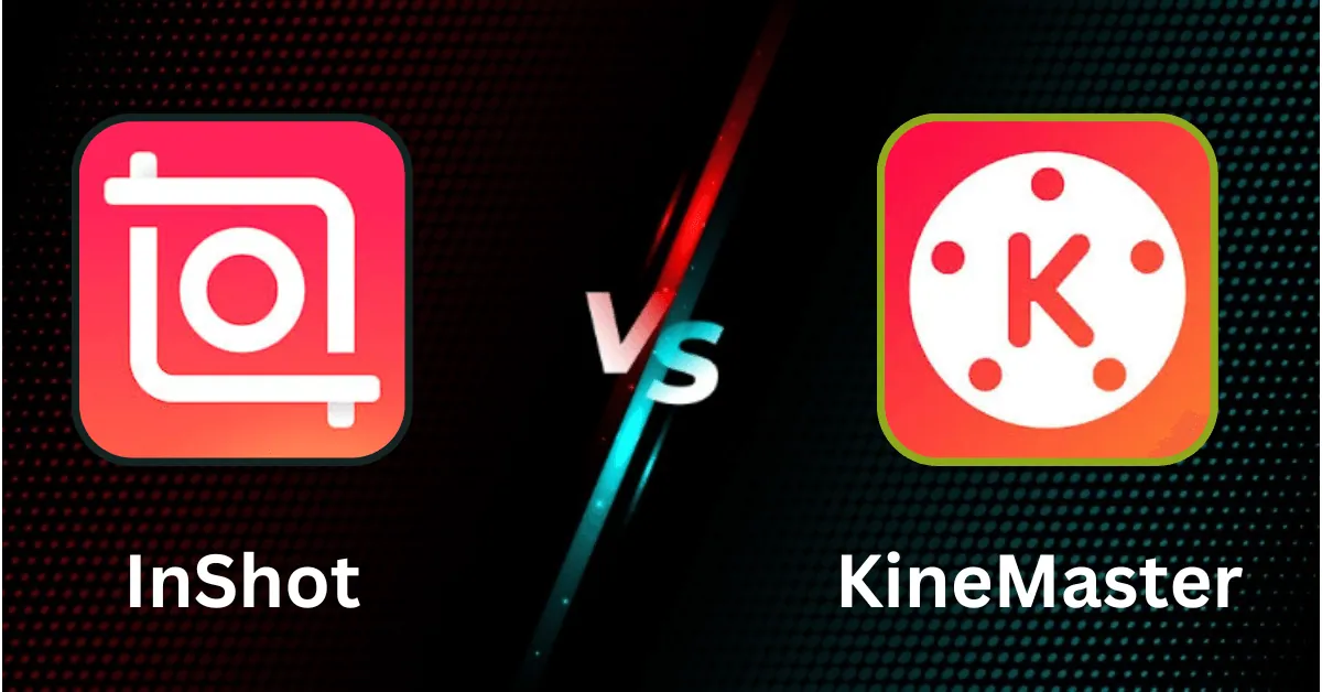 kinemaster vs inshot which one is best